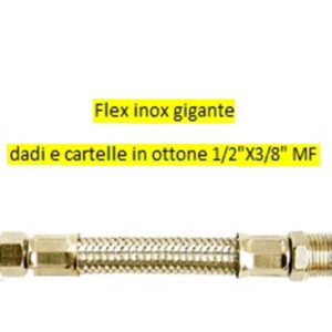 Flessibile Inox Dn 13 Gigante 1/2" M 3/8"F.